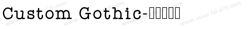 Custom Gothic字体转换